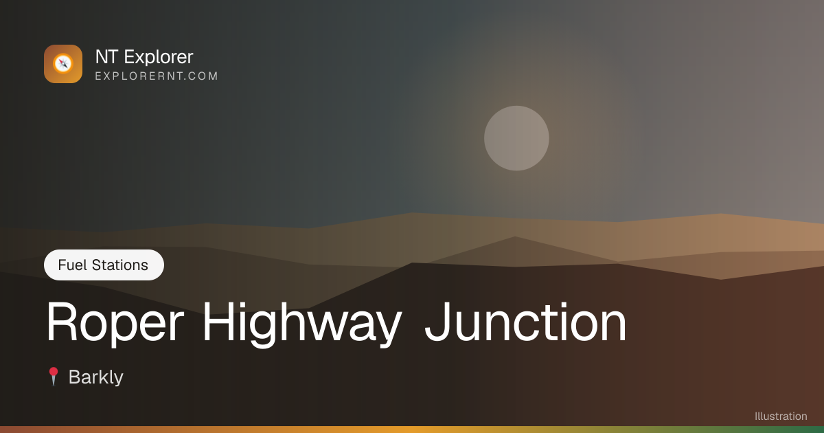 Roper Highway Junction — NT Explorer